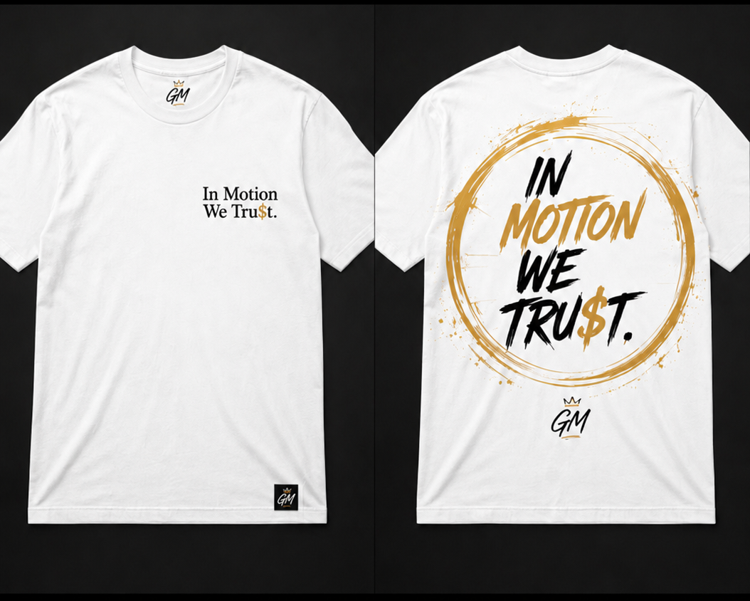 In Motion…..We Tru$t.